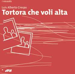 L. A. Crespo, Tortora che voli alta, copertina