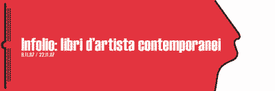 Infolio: libri d'artista contemporanei